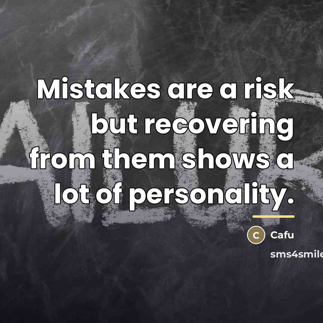 “Mistakes are a risk but recovering from them shows a…” quote by Cafu