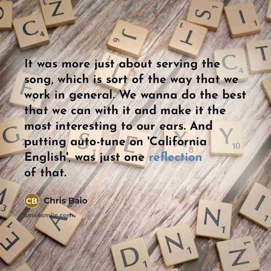 “It was more just about serving the song, which is…” quote by Chris Baio