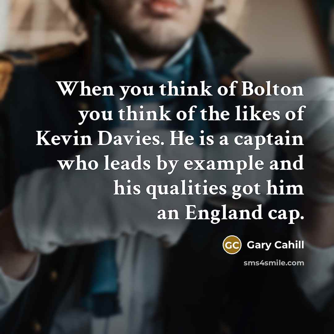 “When you think of Bolton you think of the likes…” quote by Gary Cahill