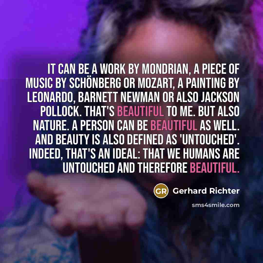 “It can be a work by Mondrian, a piece of…” quote by Gerhard Richter