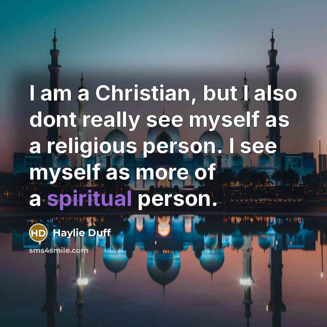 “I am a Christian, but I also dont really see…” quote by Haylie Duff