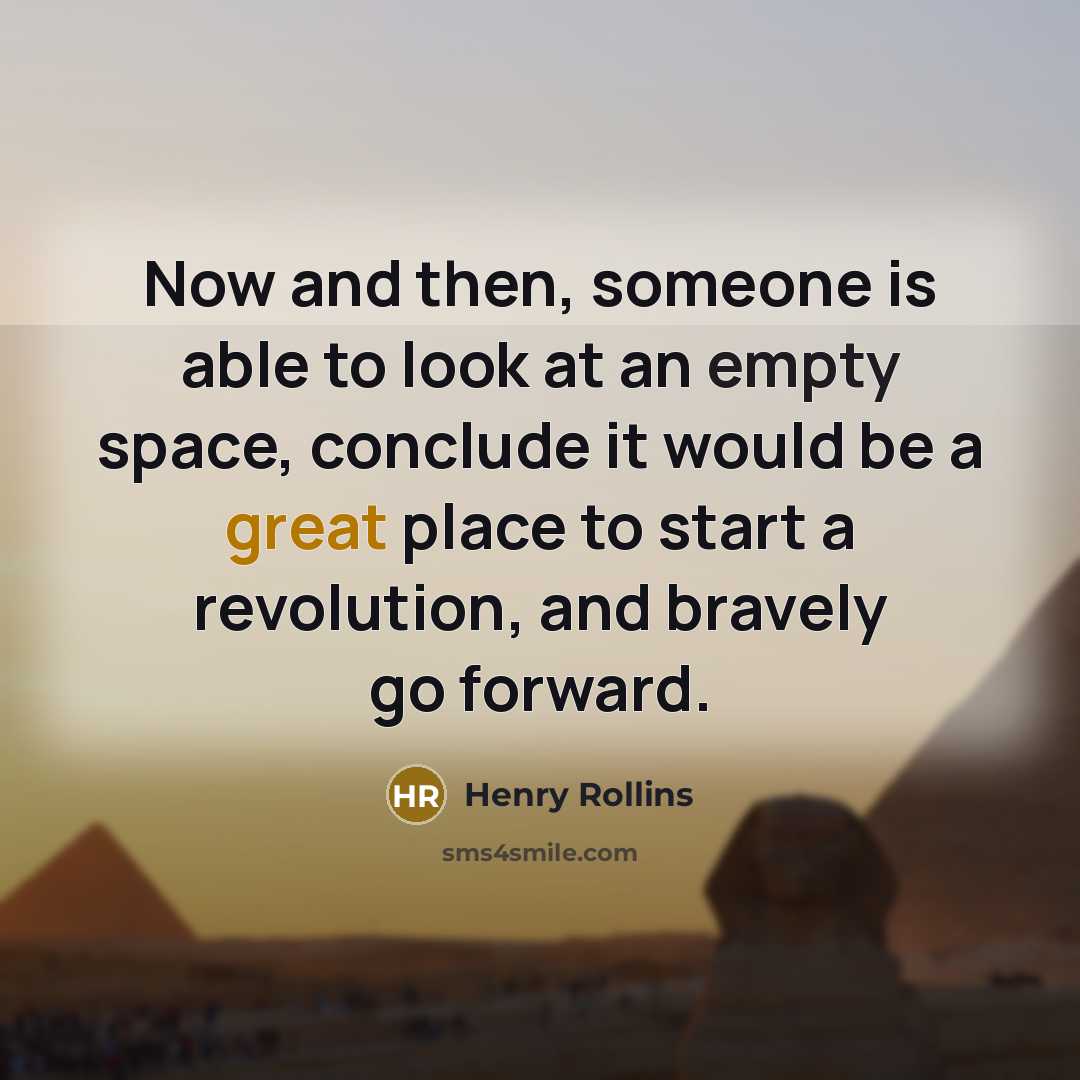 “Now and then, someone is able to look at an…” quote by Henry Rollins