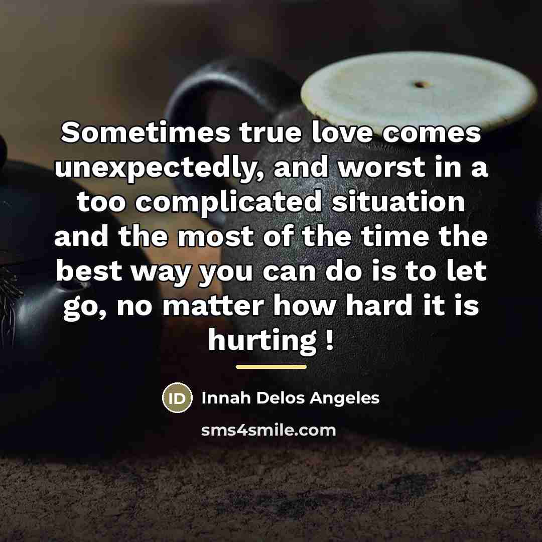 “Sometimes true love comes unexpectedly, and worst in a too…” quote by Innah Delos Angeles