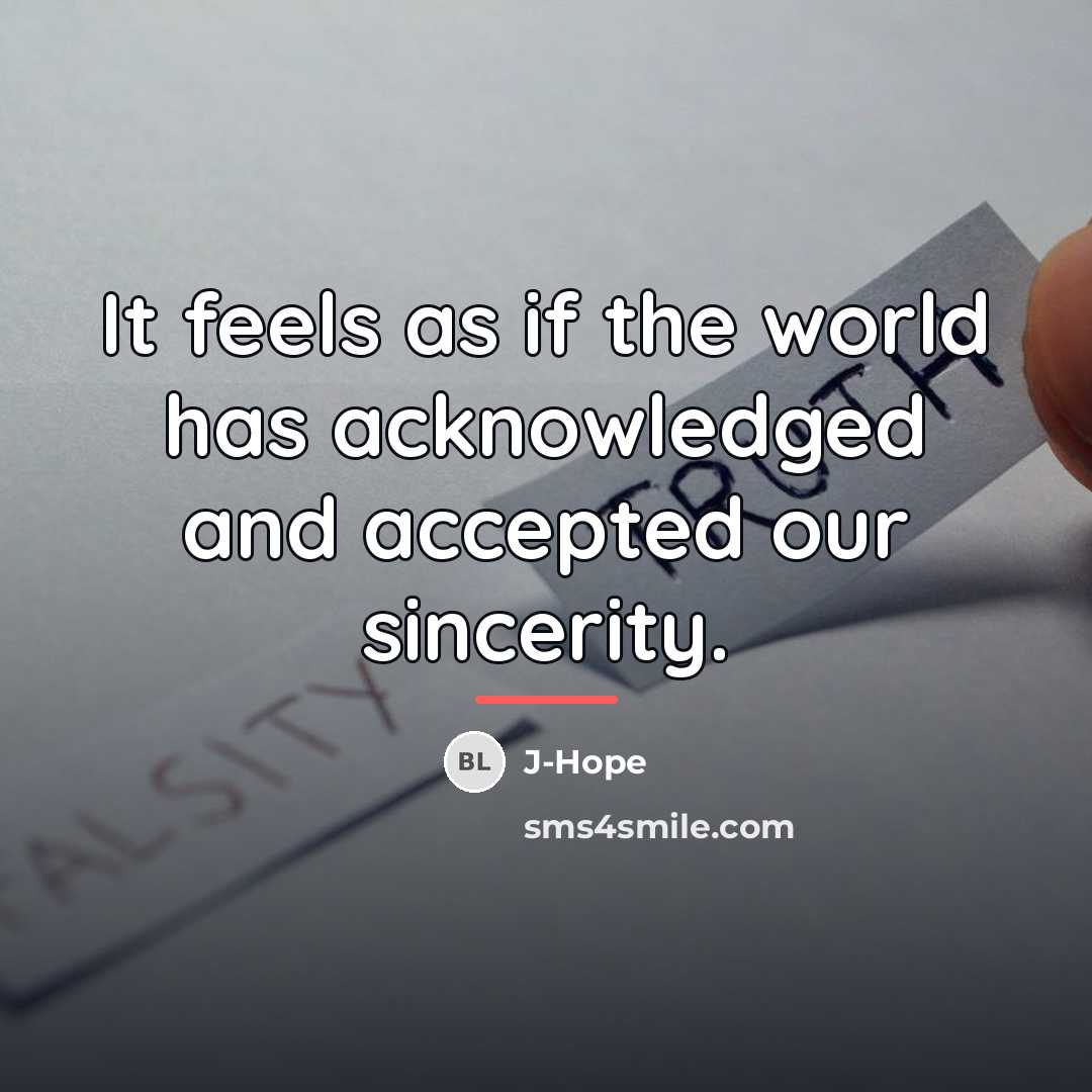 “It feels as if the world has acknowledged and accepted…” quote by J-Hope