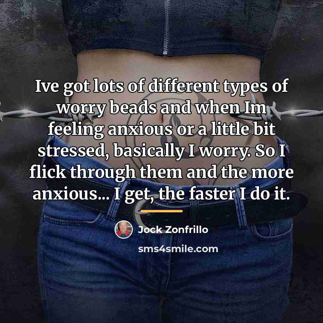 “Ive got lots of different types of worry beads and…” quote by Jock Zonfrillo