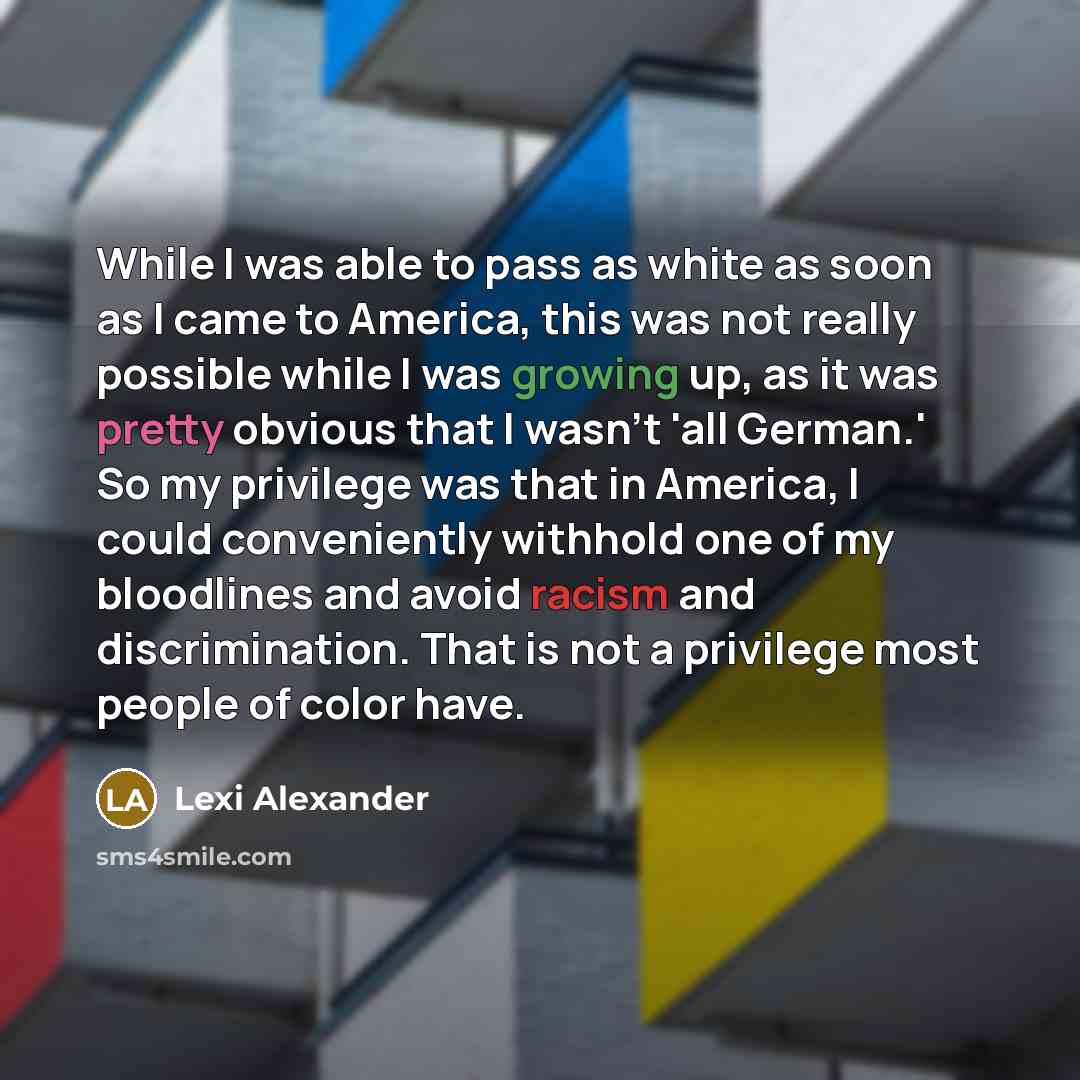 “While I was able to pass as white as soon…” quote by Lexi Alexander