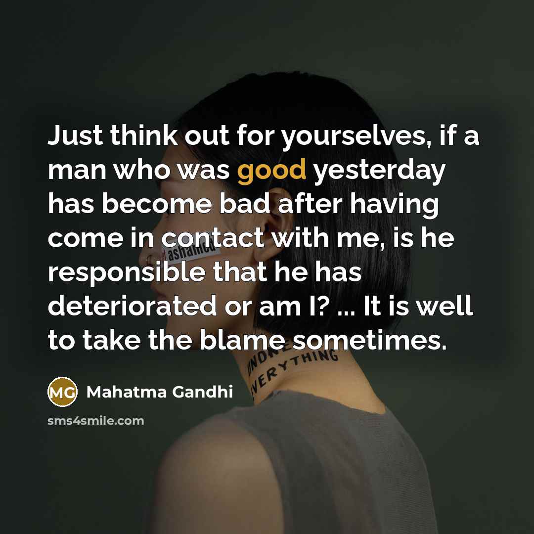 “Just think out for yourselves, if a man who was…” quote by Mahatma Gandhi