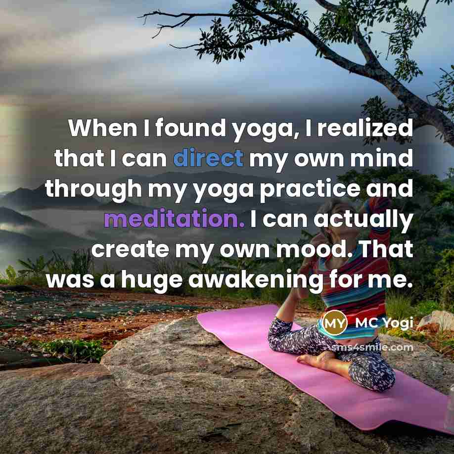 “When I found yoga, I realized that I can direct…” quote by MC Yogi