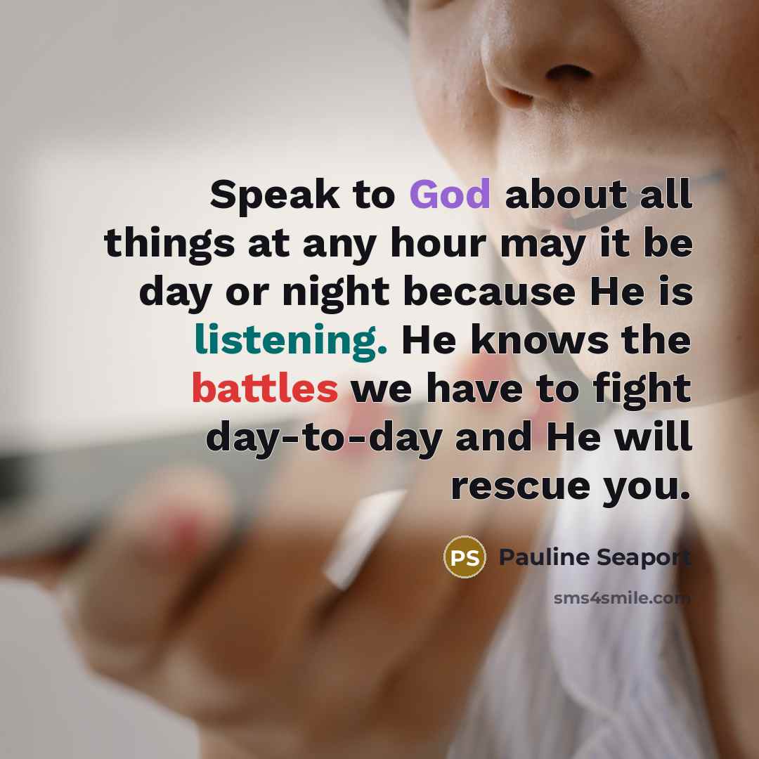 “Speak to God about all things at any hour may…” quote by Pauline Seaport