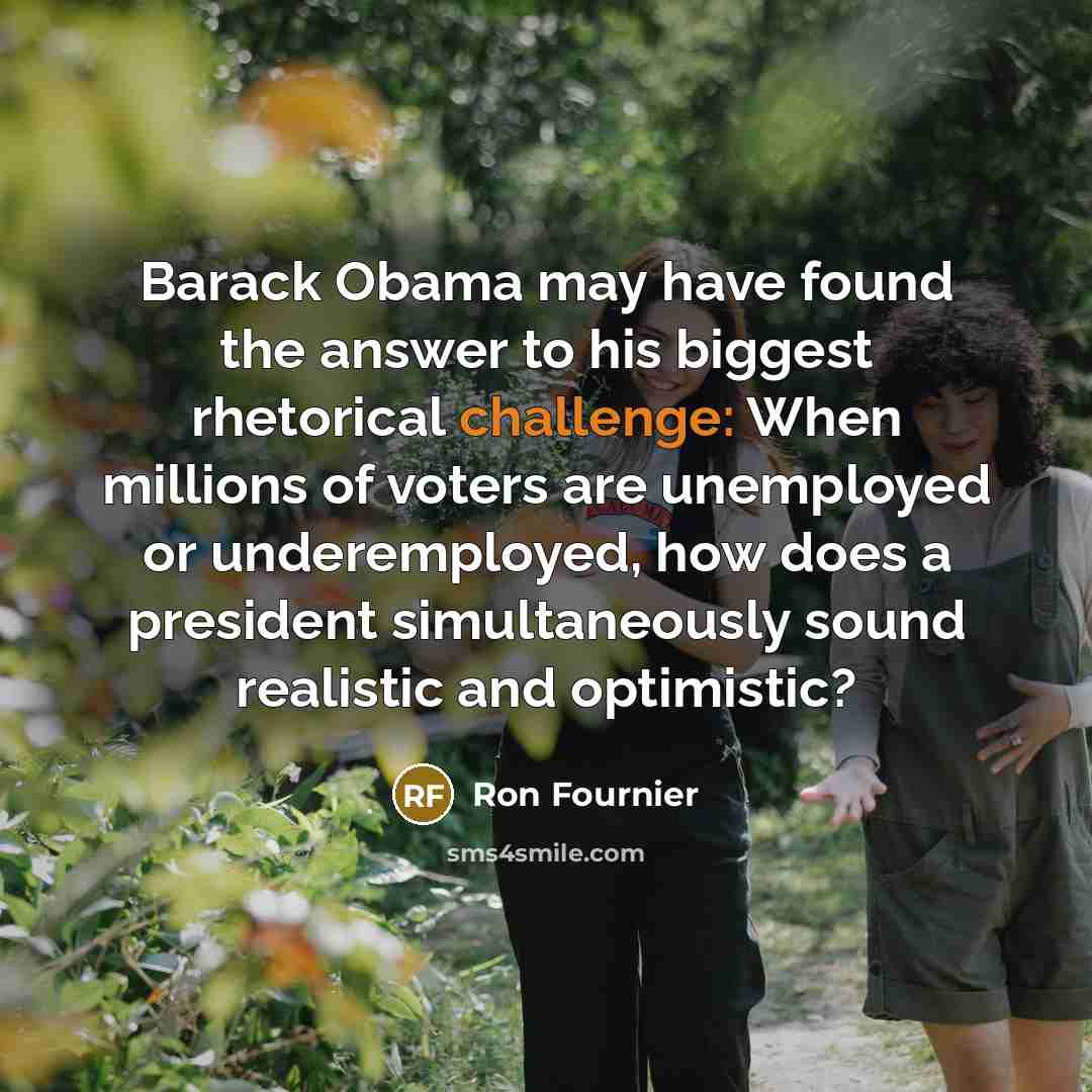 “Barack Obama may have found the answer to his biggest…” quote by Ron Fournier