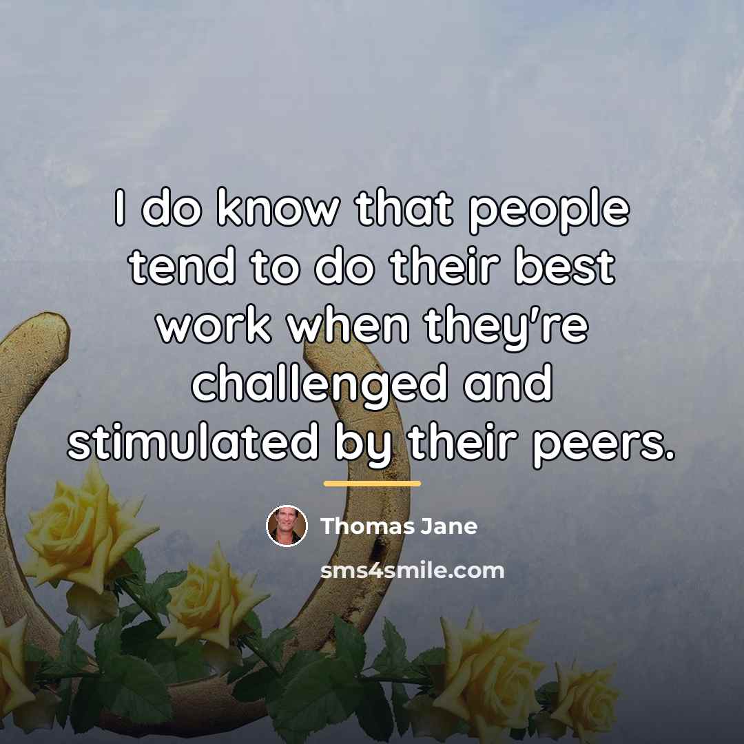 “I do know that people tend to do their best…” quote by Thomas Jane