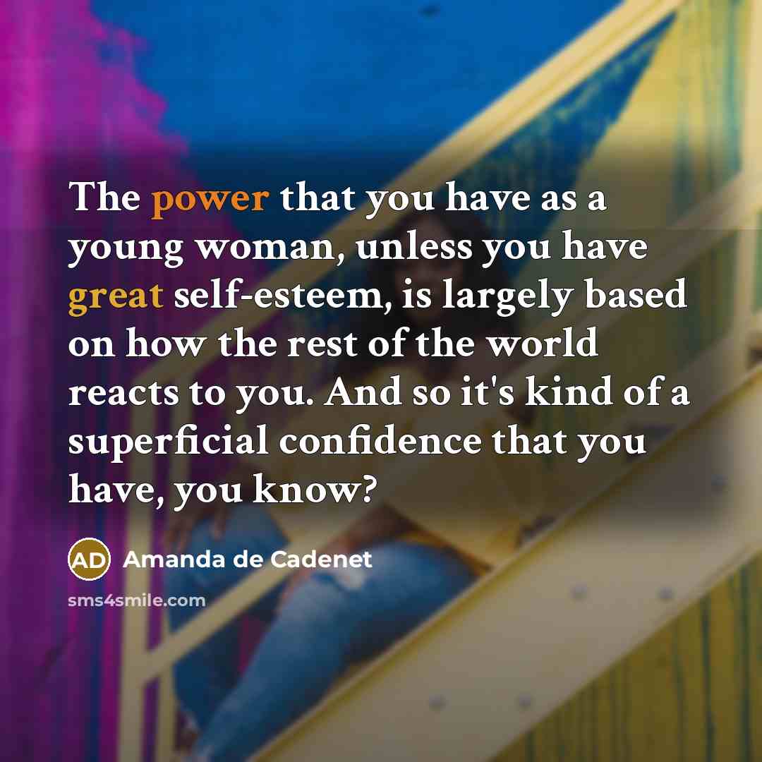 “The power that you have as a young woman, unless…” quote by Amanda de Cadenet
