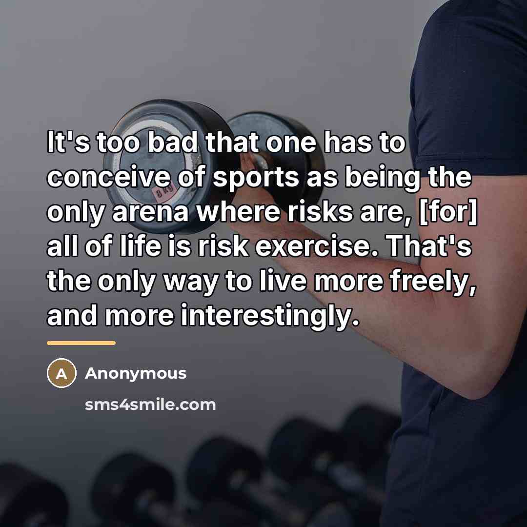 “It's too bad that one has to conceive of sports…” quote by Anonymous