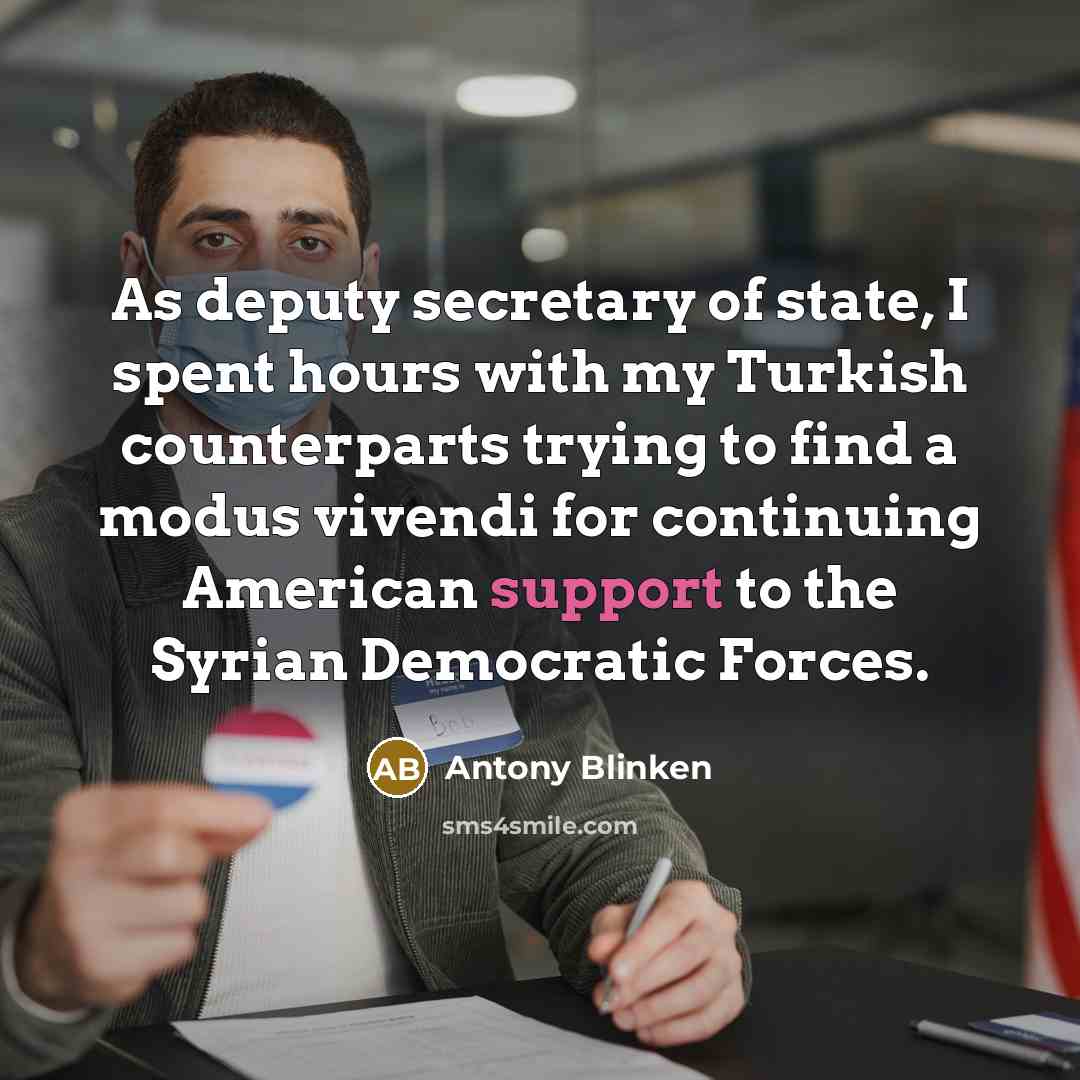 “As deputy secretary of state, I spent hours with my…” quote by Antony Blinken