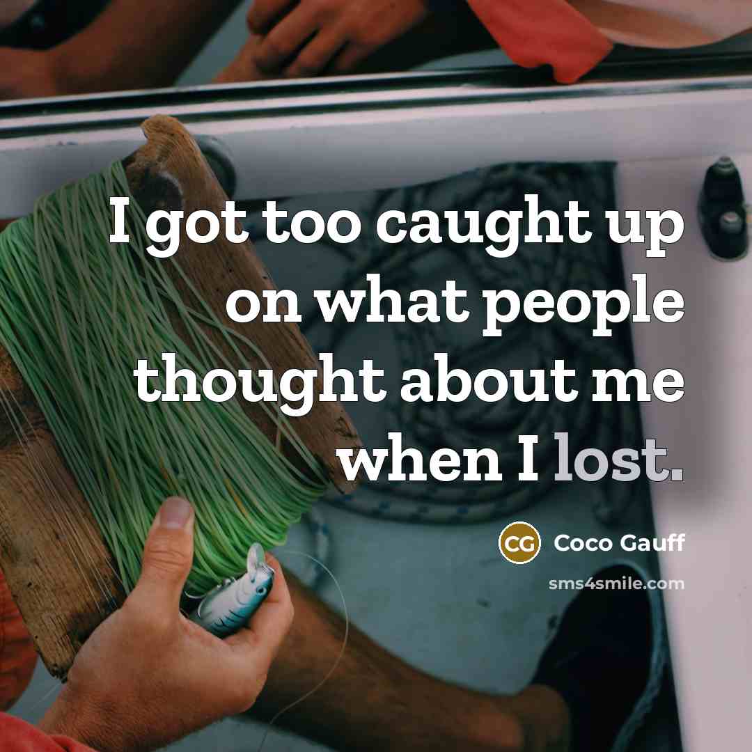 “I got too caught up on what people thought about…” quote by Coco Gauff
