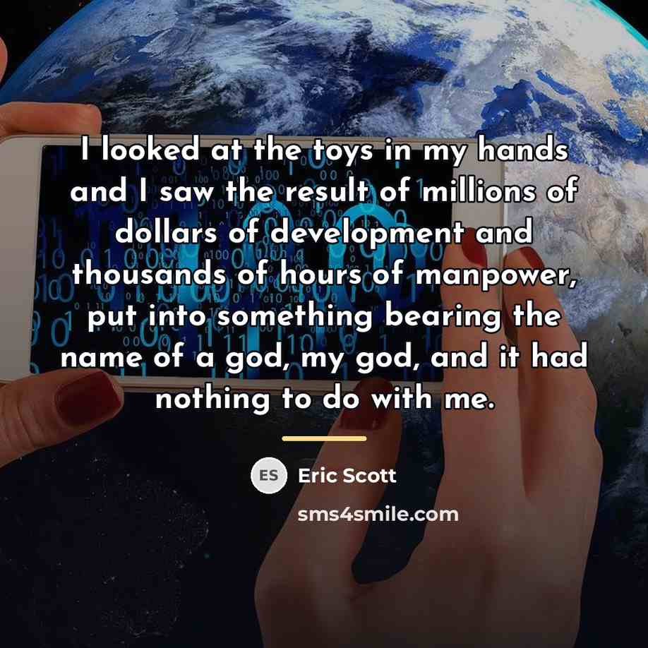 “I looked at the toys in my hands and I…” quote by Eric Scott