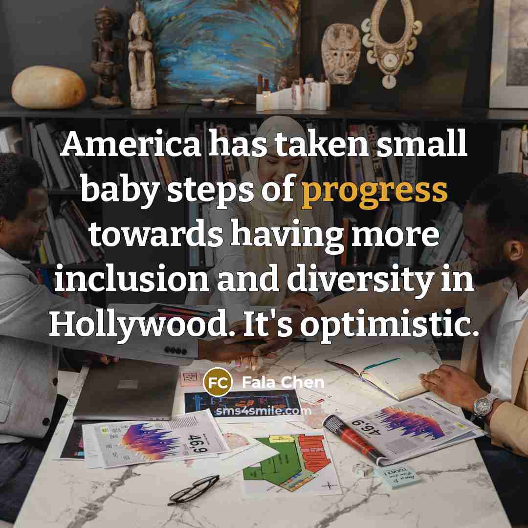 “America has taken small baby steps of progress towards having…” quote by Fala Chen