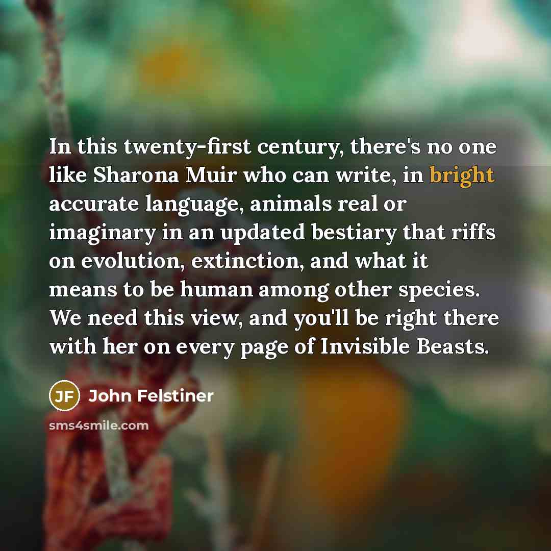 “In this twenty-first century, there's no one like Sharona Muir…” quote by John Felstiner