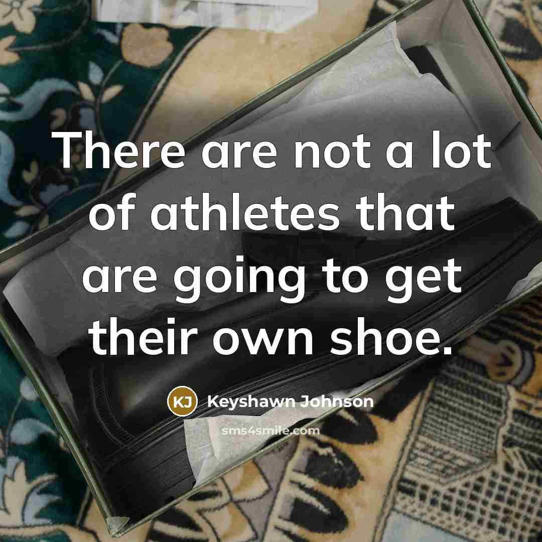 “There are not a lot of athletes that are going…” quote by Keyshawn Johnson