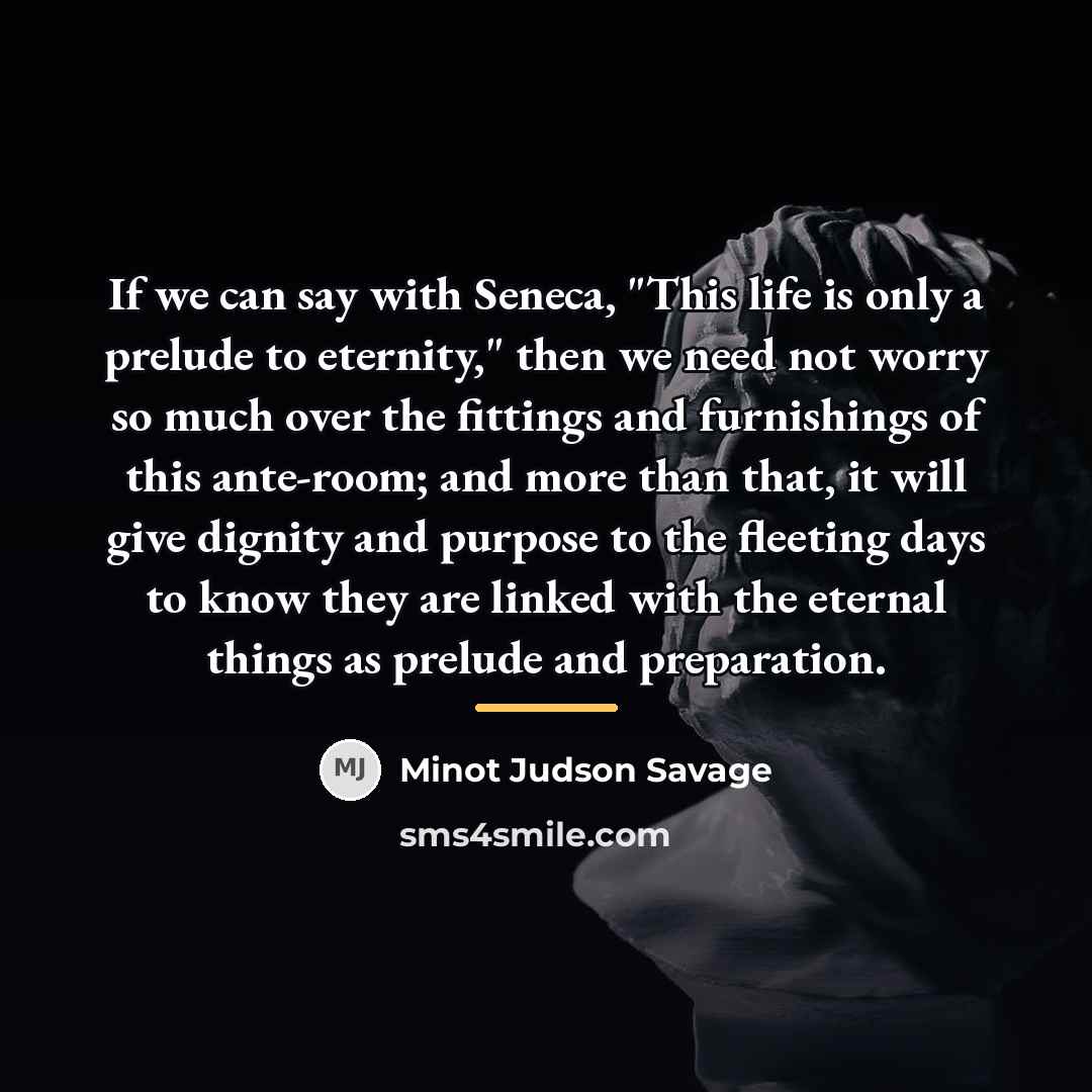 “If we can say with Seneca, "This life is only…” quote by Anonymous