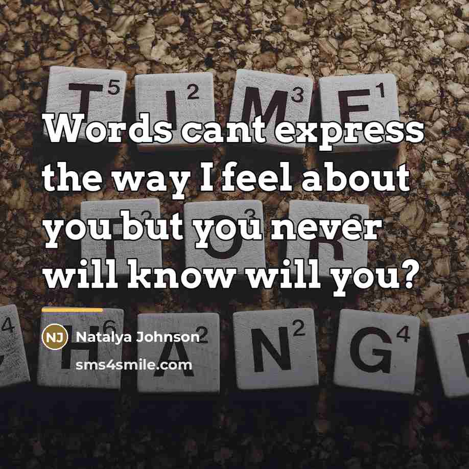 “Words cant express the way I feel about you but…” quote by Natalya Johnson