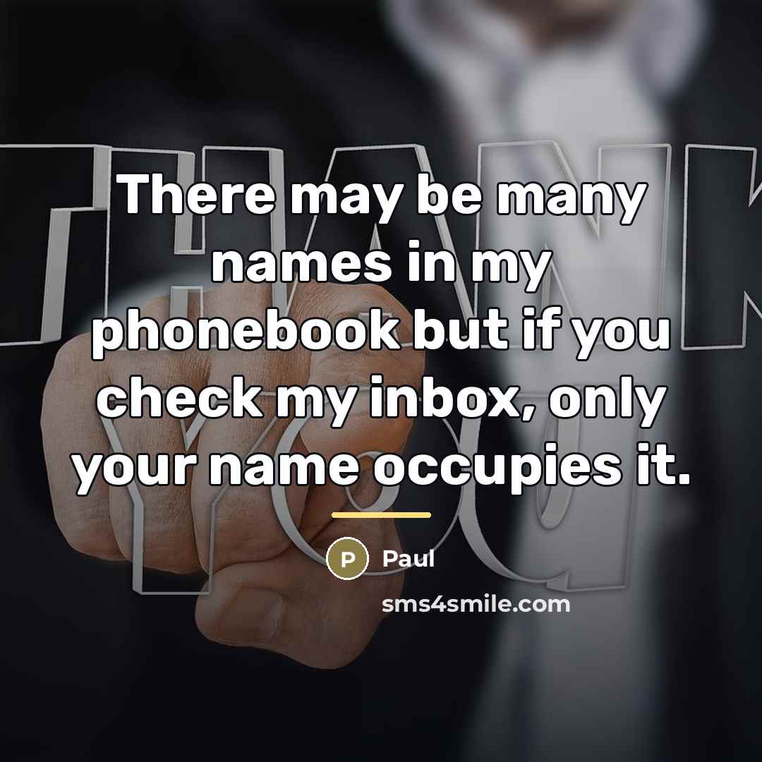 “There may be many names in my phonebook but if…” quote by Paul