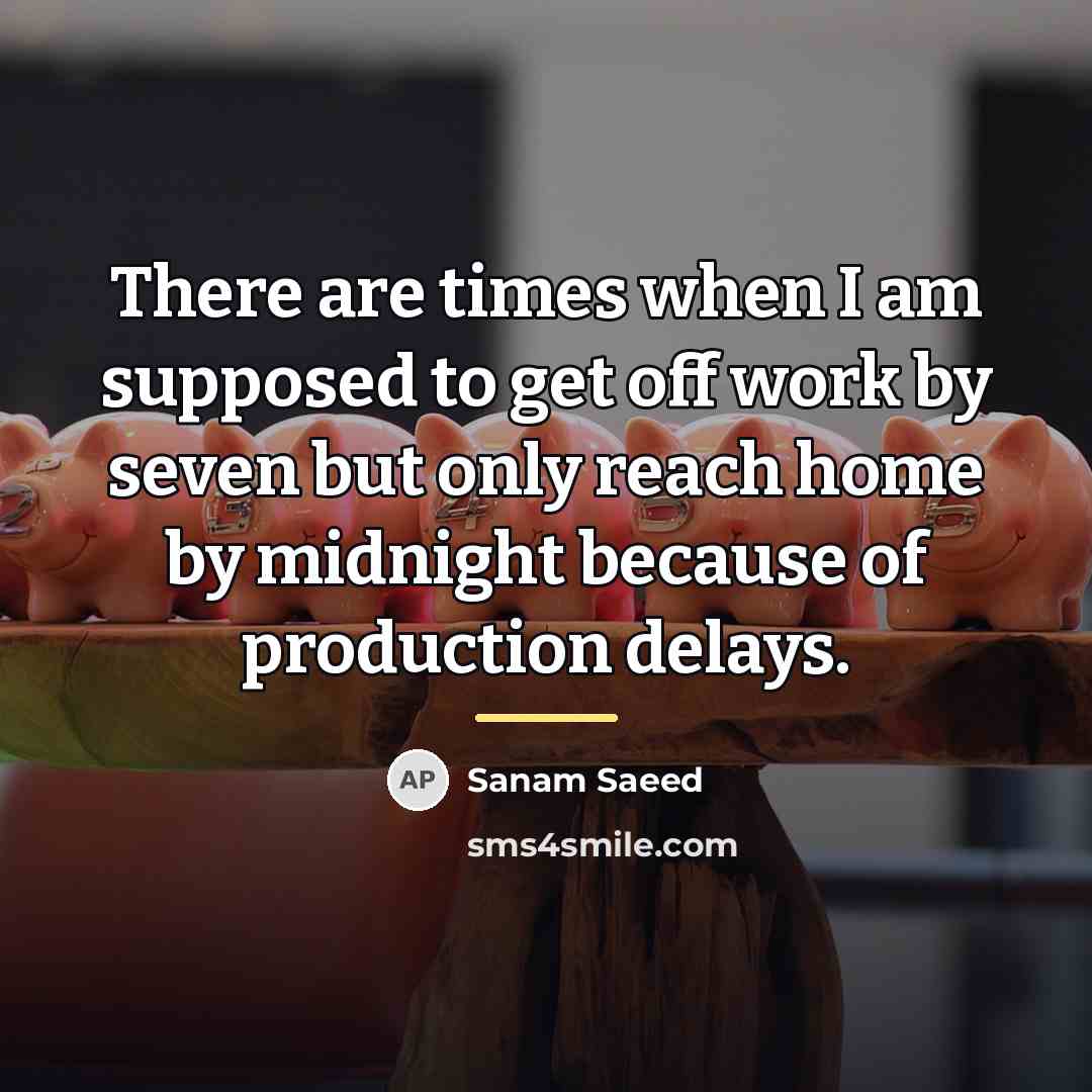 “There are times when I am supposed to get off…” quote by Sanam Saeed