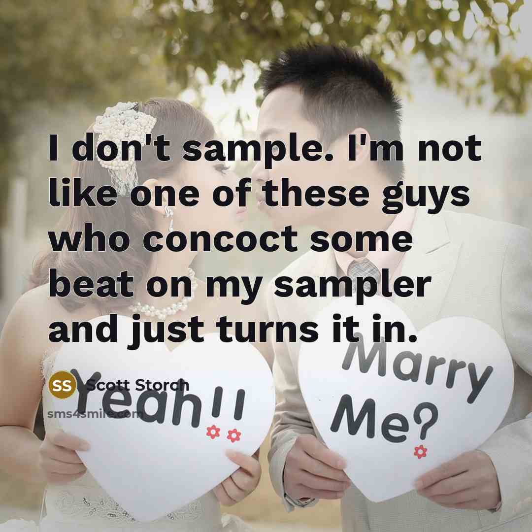 “I don't sample. I'm not like one of these guys…” quote by Scott Storch