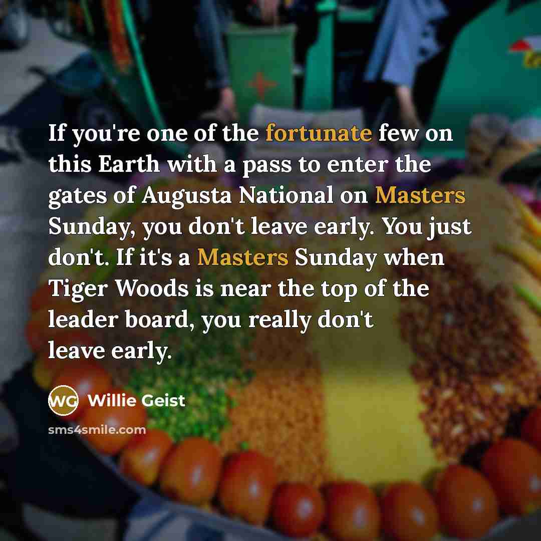 “If you're one of the fortunate few on this Earth…” quote by Willie Geist