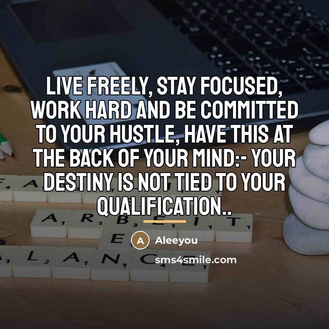 “Live Freely, Stay Focused, Work Hard and be Committed to…” quote by Aleeyou