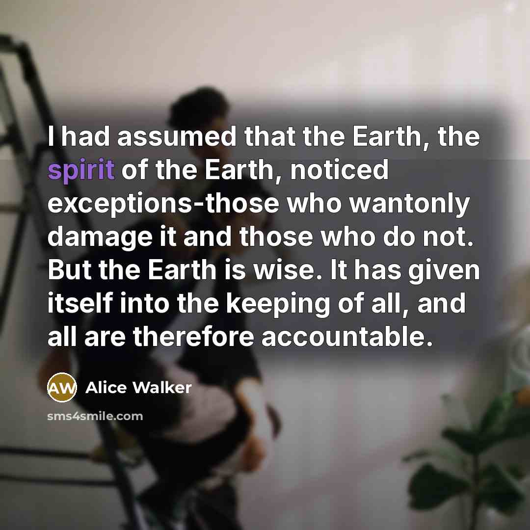 “I had assumed that the Earth, the spirit of the…” quote by Alice Walker