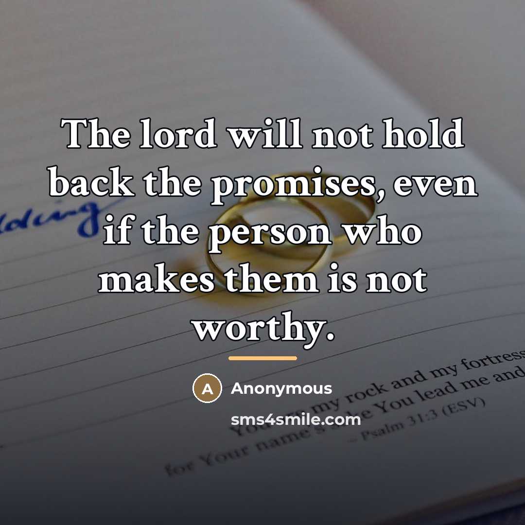 “The lord will not hold back the promises, even if…” quote by Anonymous