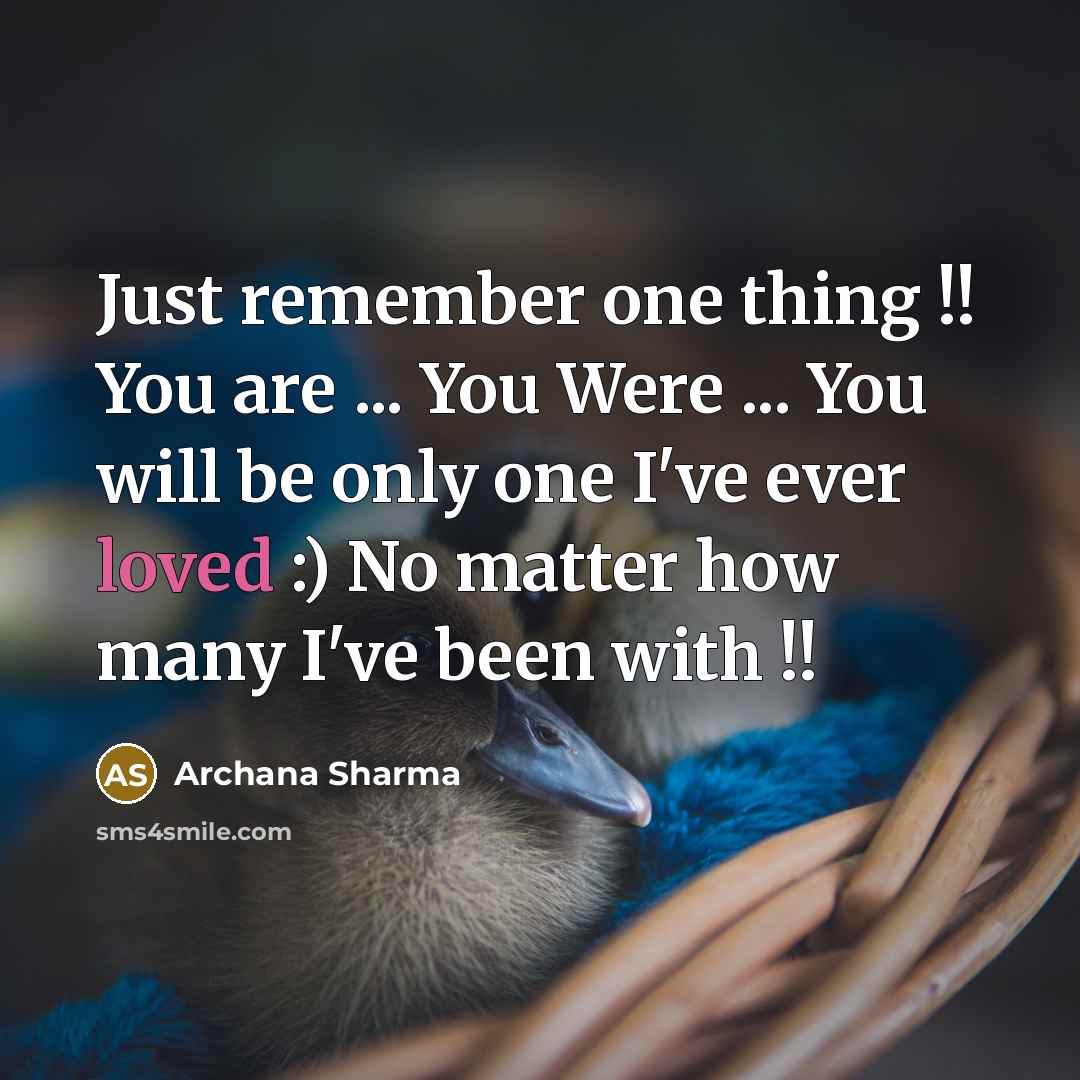 “Just remember one thing !! You are ... You Were…” quote by Archana Sharma