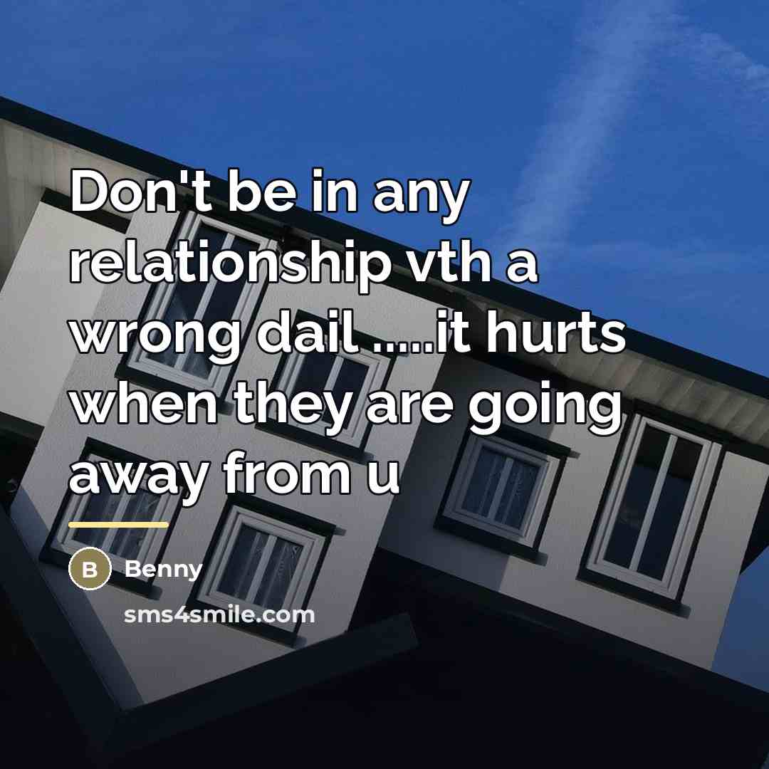 “Don't be in any relationship vth a wrong dail .....it…” quote by Benny