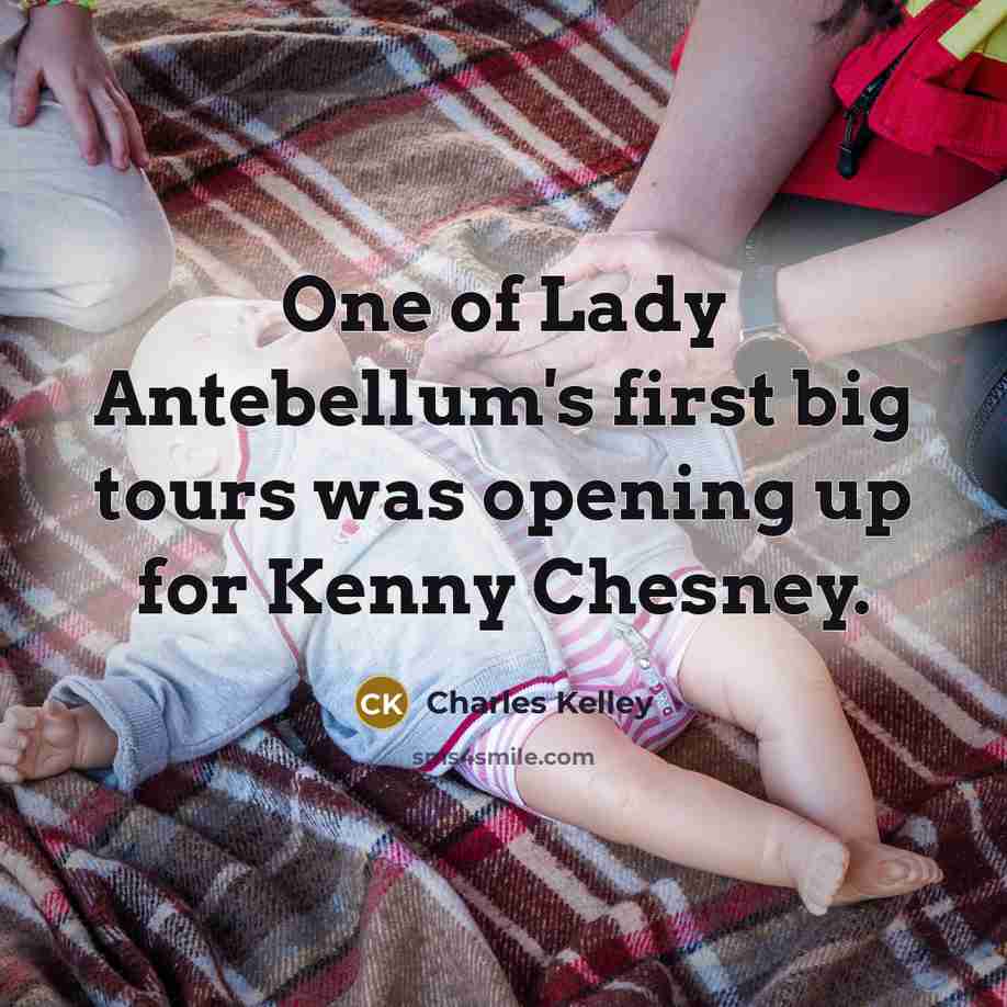 “One of Lady Antebellum's first big tours was opening up for Kenny Chesney.” quote by Charles Kelley