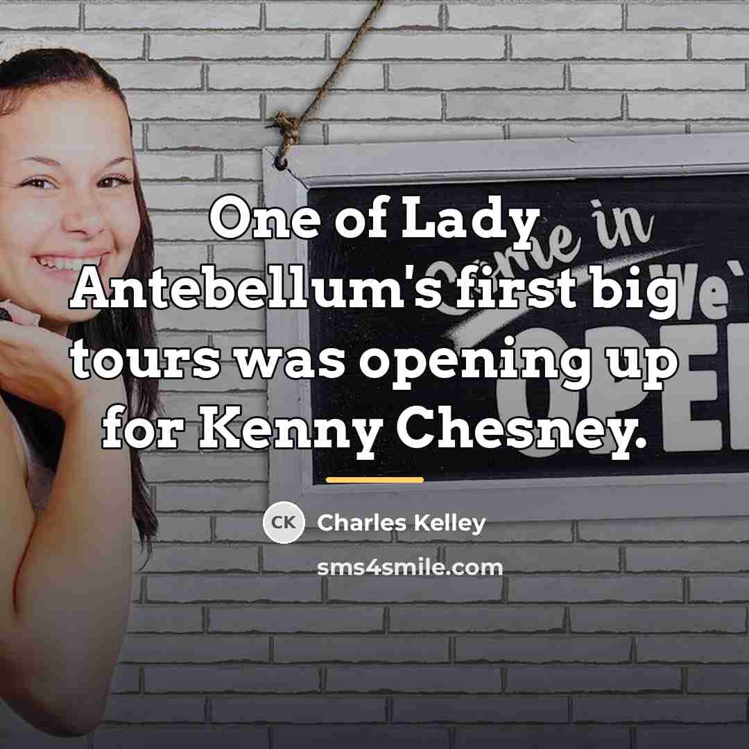 “One of Lady Antebellum's first big tours was opening up…” quote by Charles Kelley