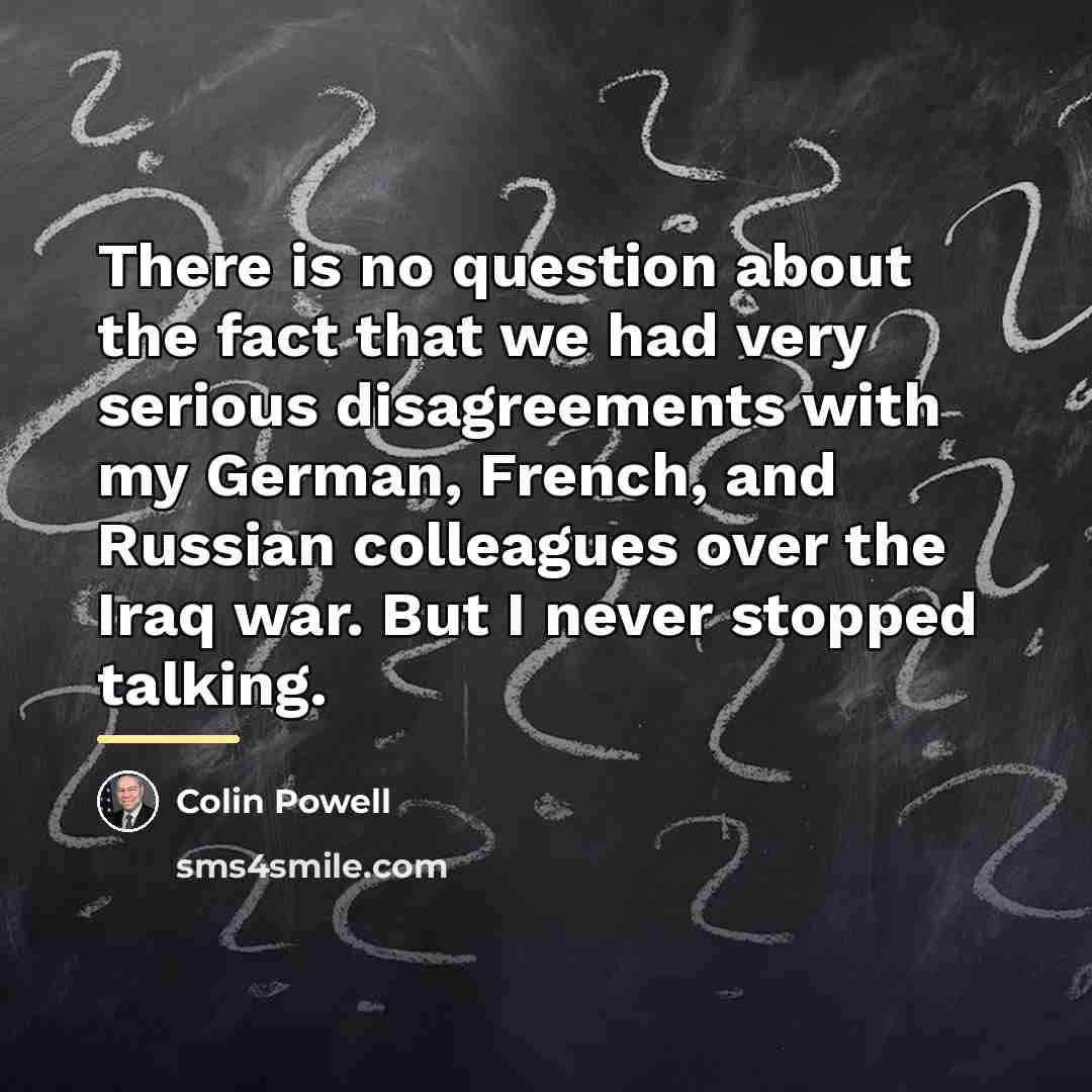 “There is no question about the fact that we had…” quote by Colin Powell
