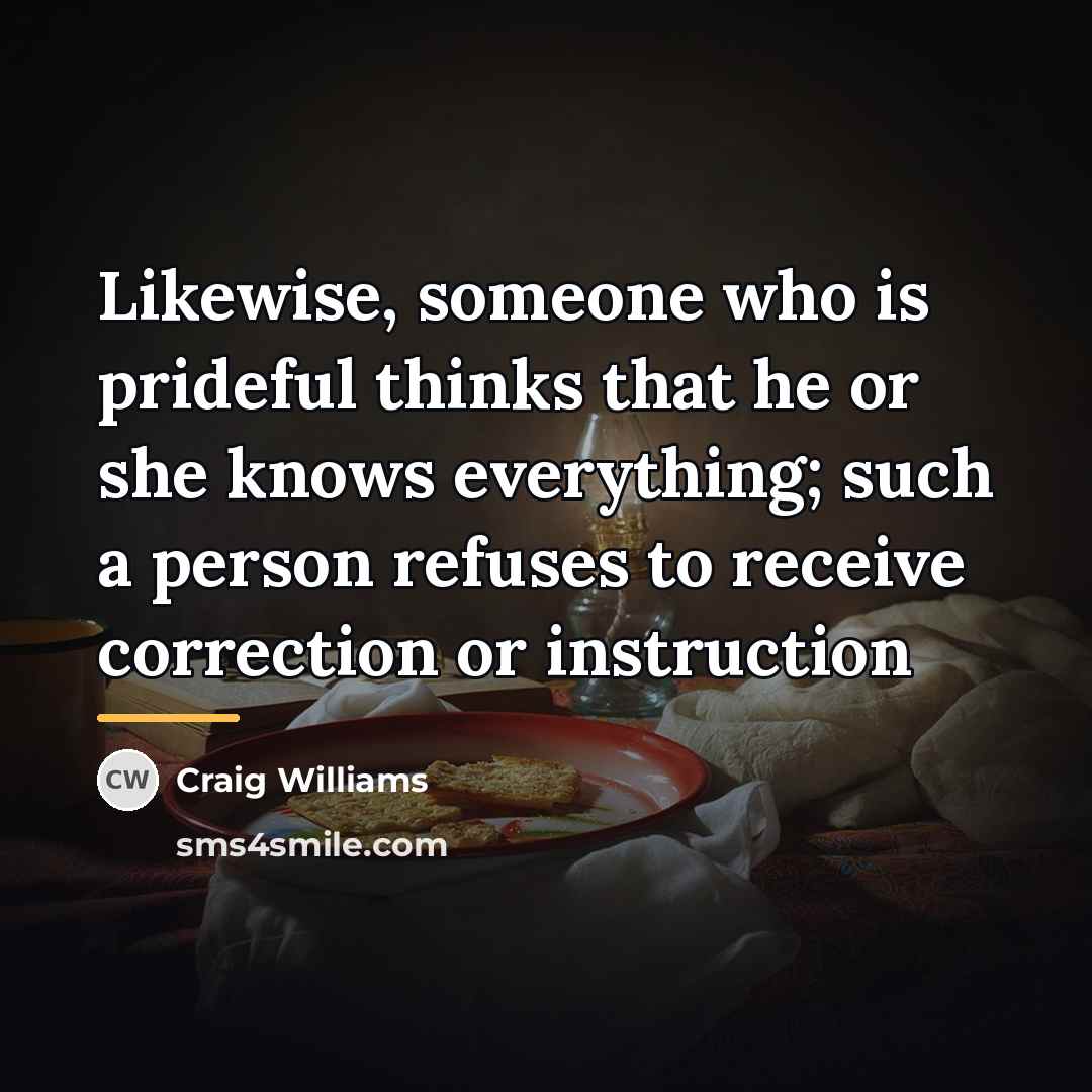 “Likewise, someone who is prideful thinks that he or she…” quote by Craig Williams