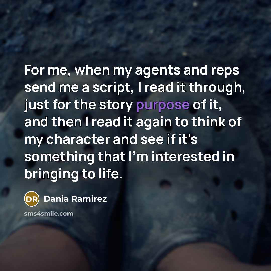 “For me, when my agents and reps send me a…” quote by Dania Ramirez
