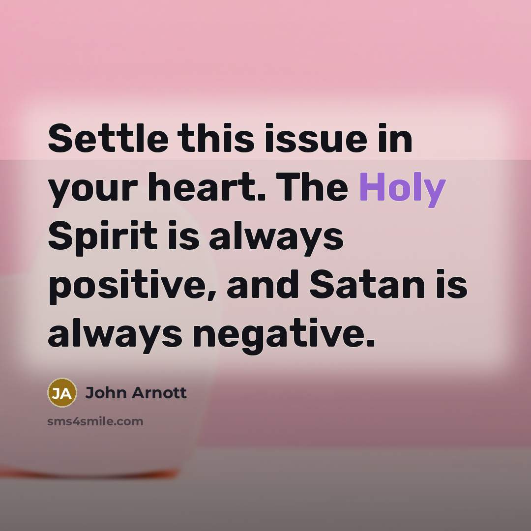 “Settle this issue in your heart. The Holy Spirit is…” quote by John Arnott