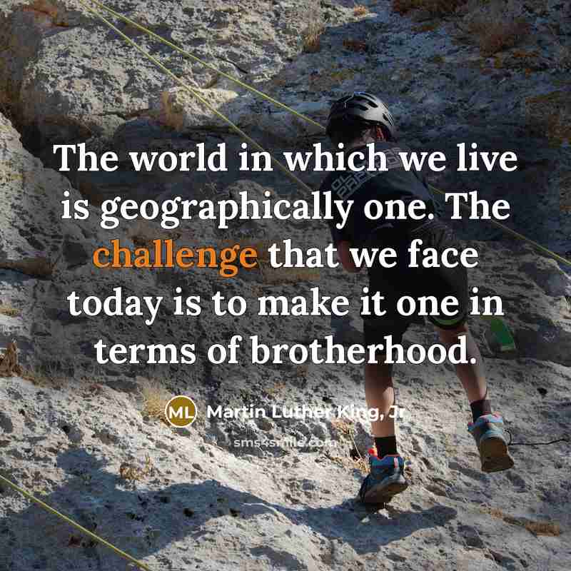 “The world in which we live is geographically one. The…” quote by Martin Luther King, Jr
