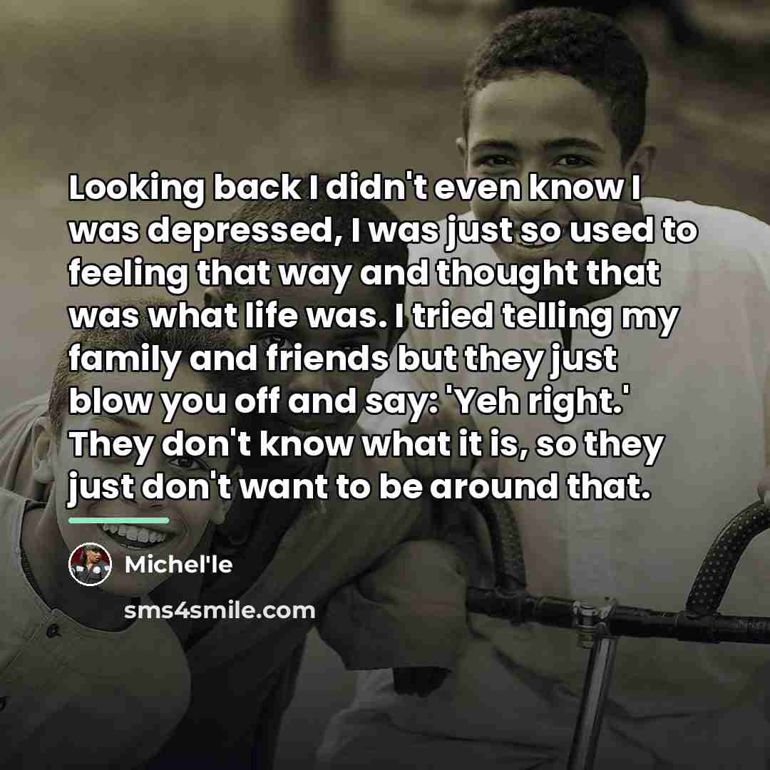 “Looking back I didn't even know I was depressed, I…” quote by Michel'le