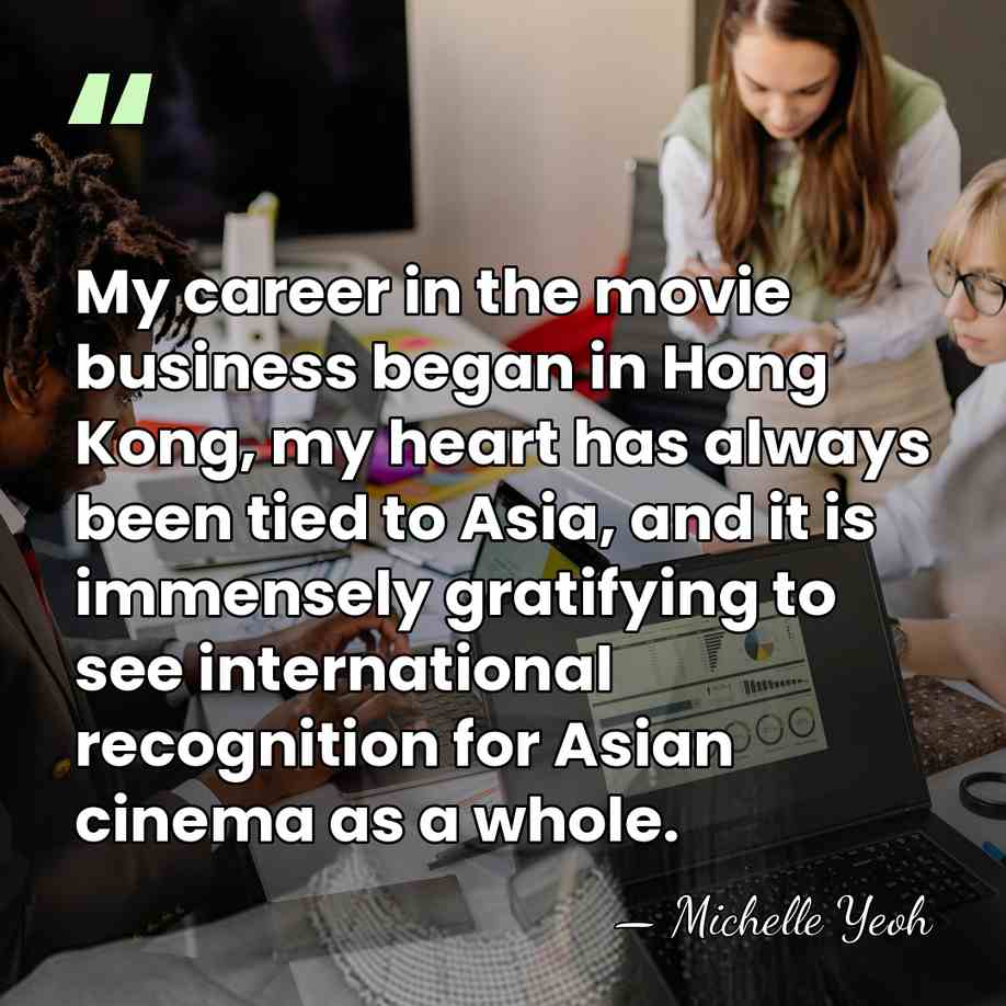 My career in the movie business began in Hong Kong, my heart&hellip; - Michelle Yeoh