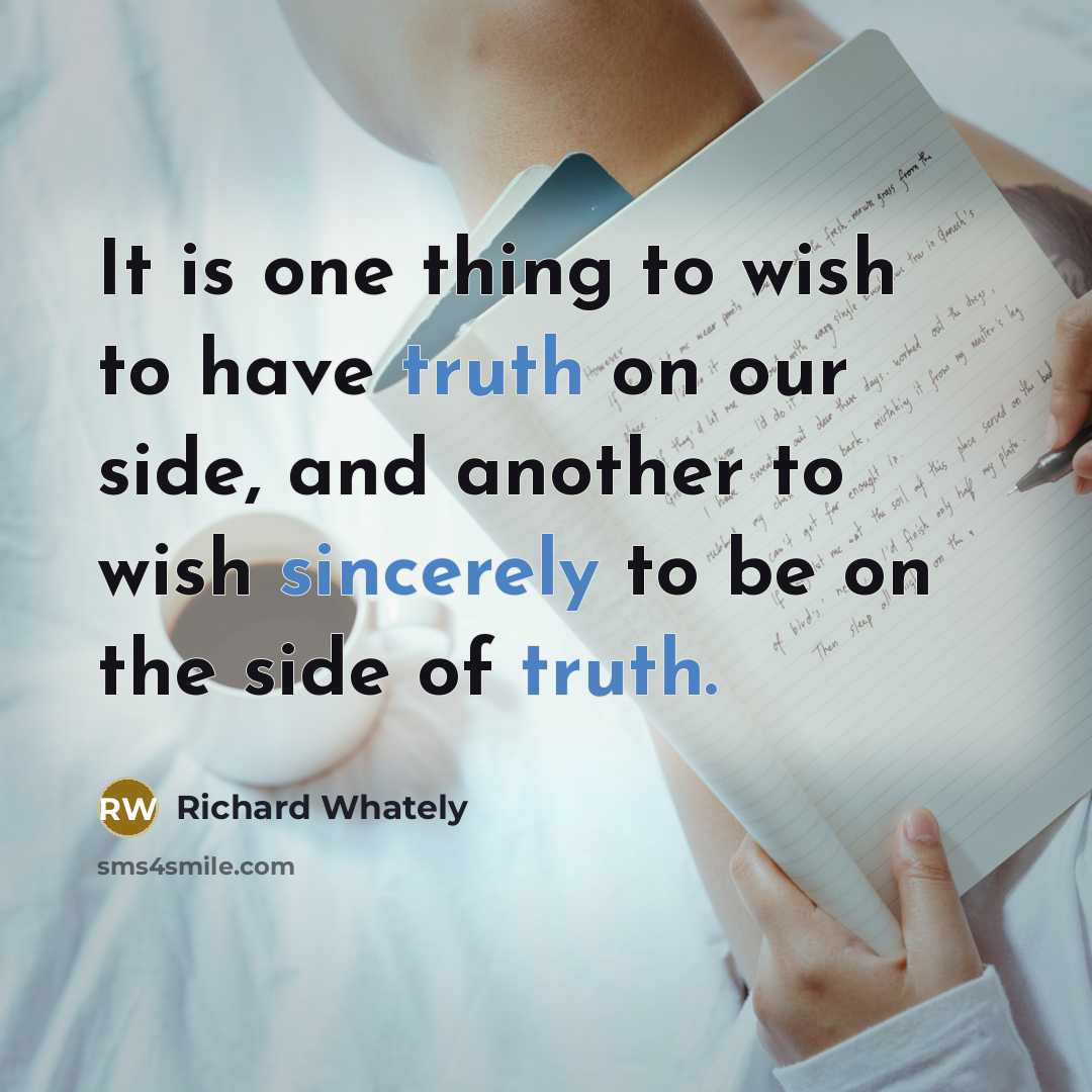 “It is one thing to wish to have truth on…” quote by Richard Whately