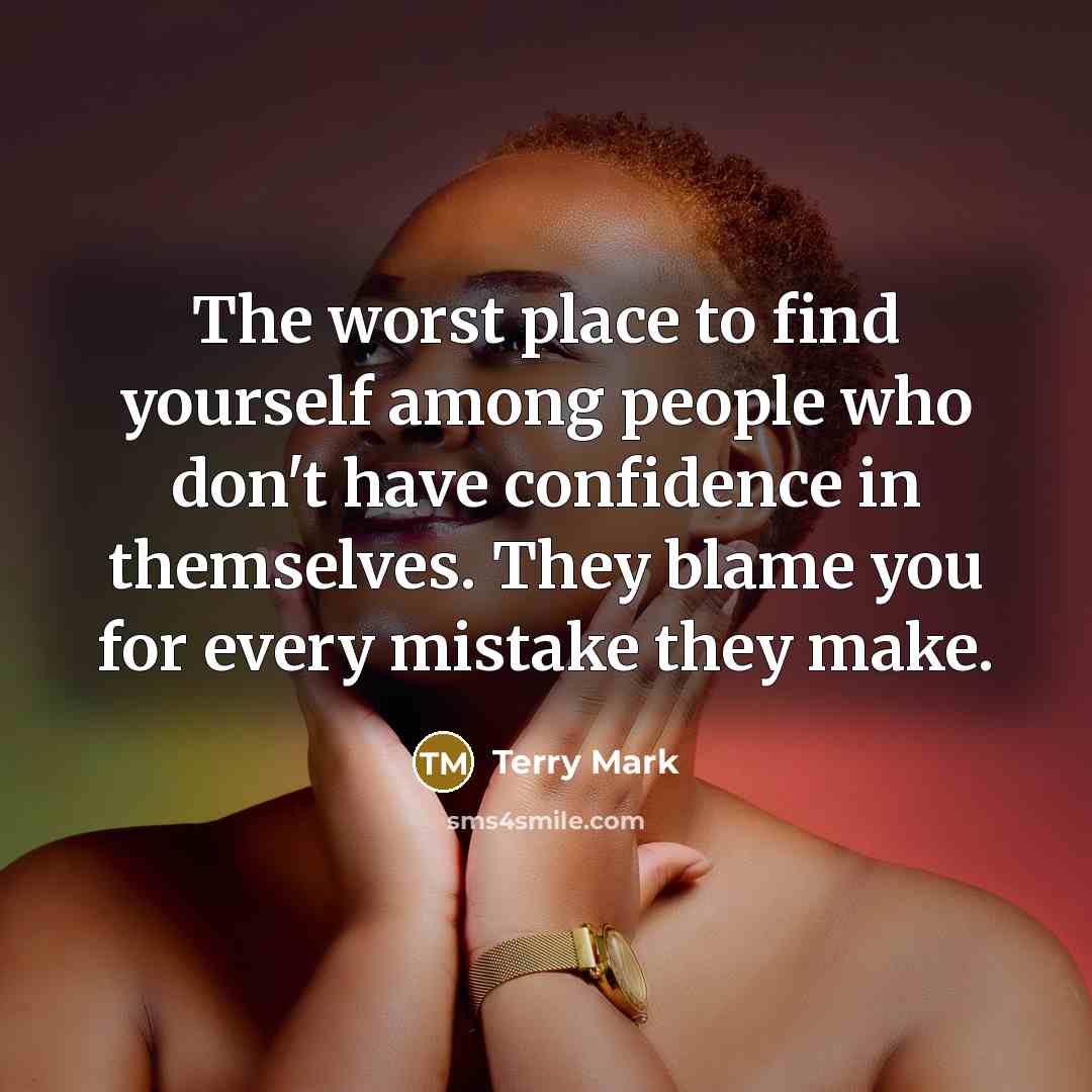 “The worst place to find yourself among people who don't…” quote by Terry Mark