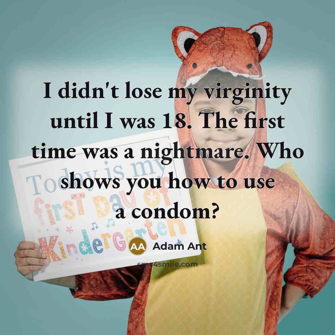 “I didn't lose my virginity until I was 18. The…” quote by Adam Ant