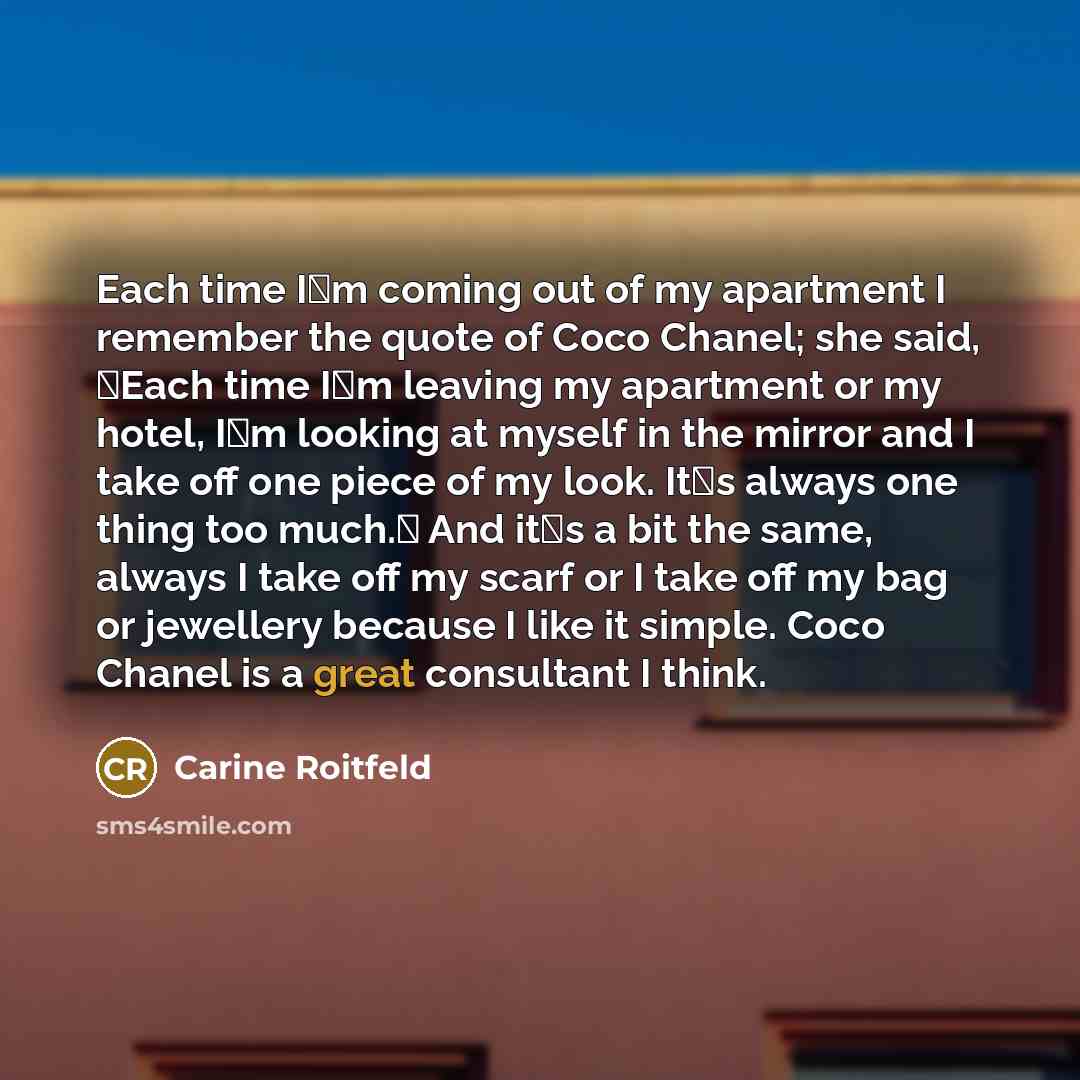 “Each time Im coming out of my apartment I remember…” quote by Carine Roitfeld