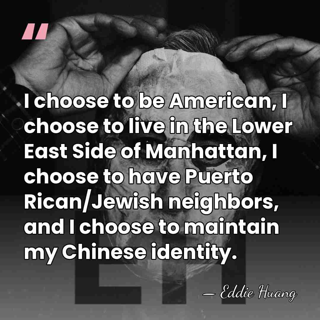 I choose to be American, I choose to live in the Lower&hellip; - Eddie Huang