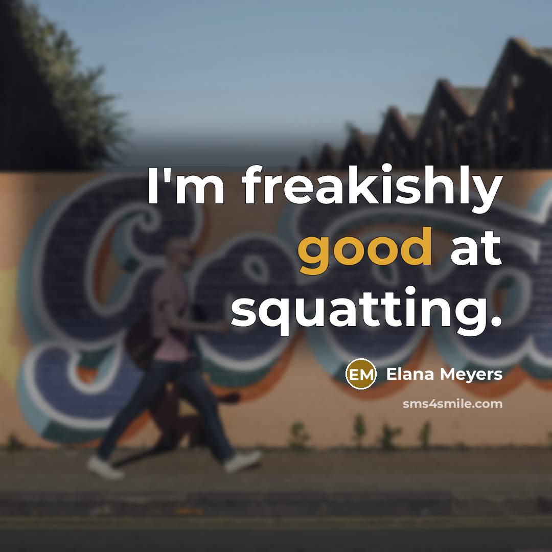 “I'm freakishly good at squatting.…” quote by Elana Meyers
