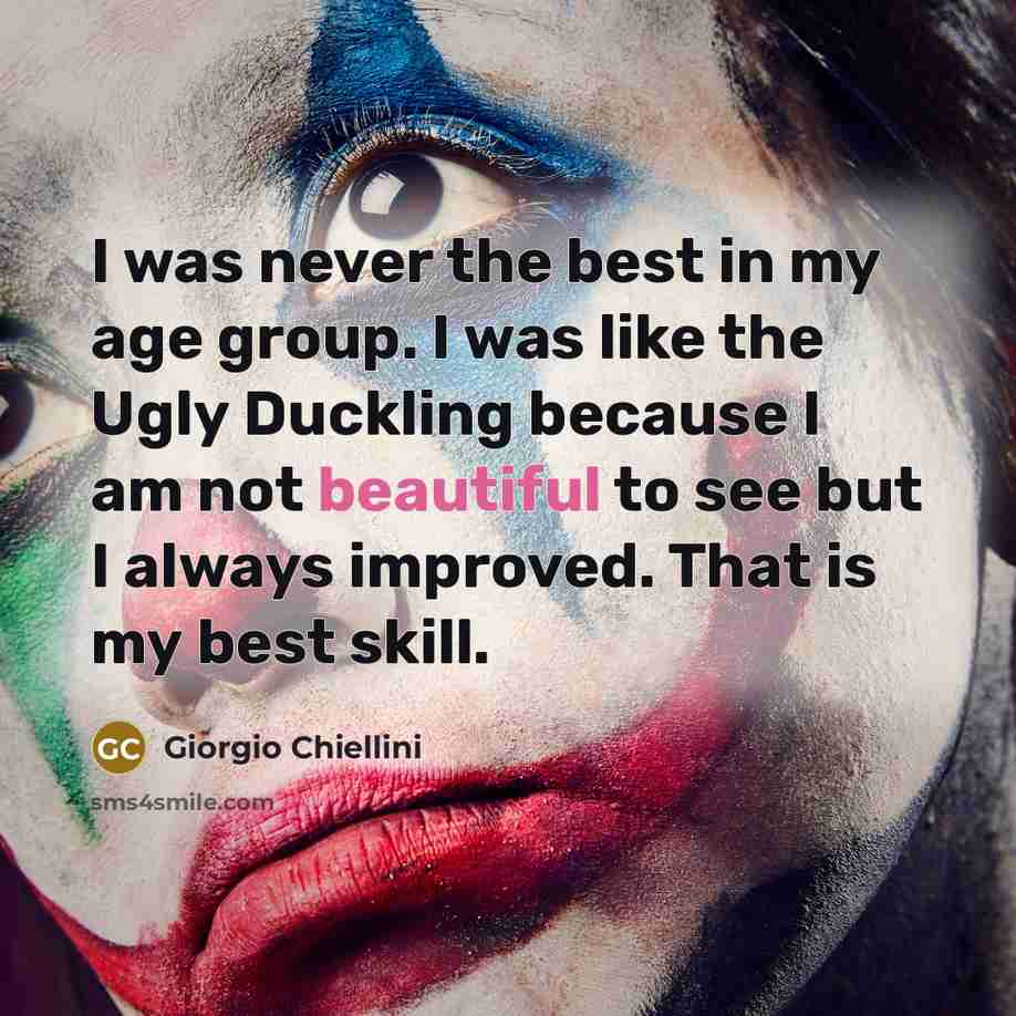 “I was never the best in my age group. I…” quote by Giorgio Chiellini